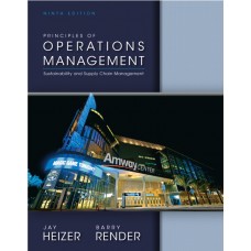 Test Bank for Principles of Operations Management, 9E Jay Heizer